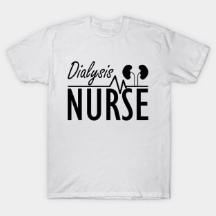 Dialysis Nurse T-Shirt